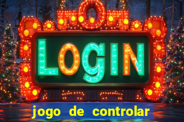 jogo de controlar as pessoas